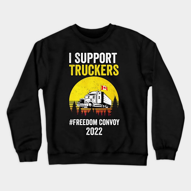 I Support Truckers Freedom Convoy 2022 Crewneck Sweatshirt by fadi1994